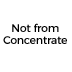 Not from Concentrate